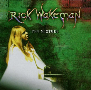 Rick Wakeman – The Mixture @