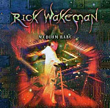 Rick Wakeman – Medium Rare @