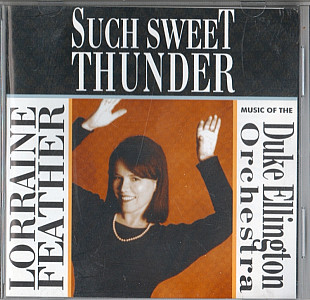 Lorraine Feather 2003 - Such Sweet Thunder (Music Of The Duke Ellington Orchestra)