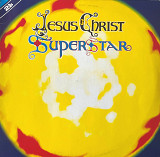 Jesus Christ Superstar - A Rock Opera