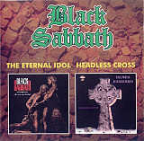 Black Sabbath – The Eternal Idol / Headless Cross