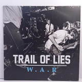 Trail Of Lies – W.A.R EP 12" 45 RPM (Прайс 45720)