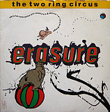 Erasure ‎– The Two Ring Circus ( двух плитник 2 × Vinyl, 12", 45 RPM, Album 1987 ) ( USA )