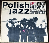 Polish Jazz vol.9 – Janus Zabieglinski and his swingtet (Polskie Nagrania MuzaXL 0357)