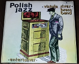 Polish Jazz vol.51 – Vistula River Brass Band – Entertainer (Polskie Nagrania Muza SX1479)