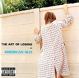 American Hi-Fi – The Art Of Losing ( USA ) Alternative Rock , Punk