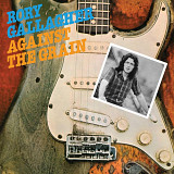 Rory Gallagher - Against The Grain (1975/2018)