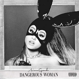 Ariana Grande - Dangerous Woman (2016)