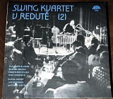 Swing Kvartet – U redute 2 (Supraphon 1115 2914)