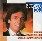 Riccardo Fogli (2в1) Torna A Sorridere - 1985 Dio Come Vorei