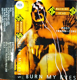 Machine Head – Burn My Eyes