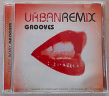 Various - URBAN REMIX GROOVES. Укрлицензия. 80гр.