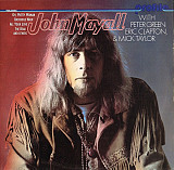 John Mayall – John Mayall With Peter Green, Eric Clapton & Mick Taylor