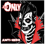 Jerry Only - Anti-hero (Colored Vinyl, Black Ice & Red, Silver) LP, запечатан