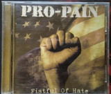 Pro-Pain - Fistful of Hate