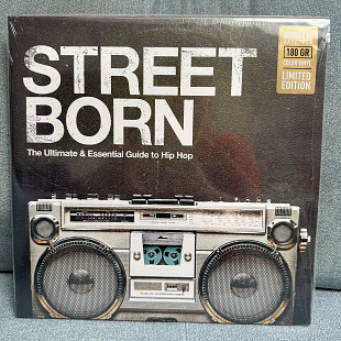 Street Born - The Ultimate & Essential Guide To Hip Hop