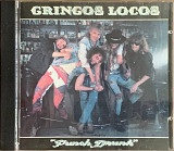 Gringos Locos – «Punch Drunk»