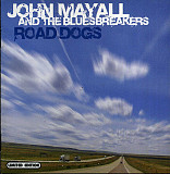 John Mayall And The Bluesbreakers 2005 - Road Dogs