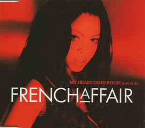 French Affair ‎– My Heart Goes Boom (La Di Da Da) ( EU )