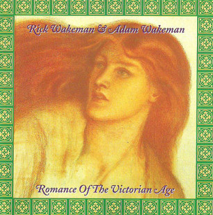 Rick Wakeman & Adam Wakeman – Romance Of The Victorian Age @