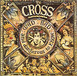 THE CROSS '' MAD:BAD: and Dangerous to Know '' 1990 заводской пират. Барабанщик из Queen, Roger Tayl