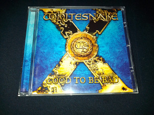 Whitesnake "Good To Be Bad" фирменный CD Made In Germany.