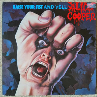 Alice Cooper ‎– Raise Your Fist And Yell