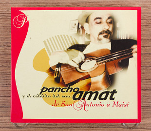 Pancho Amat Y El Cabildo Del Son - De San Antonio A Maisí (Spain, Resistencia)