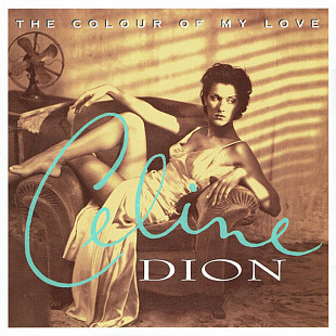 Celine Dione – The Colour Of My Love ( USA )