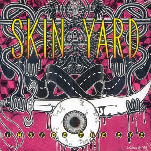 Skin Yard – Inside The Eye ( USA )
