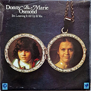 Donny & Marie Osmond – I'm Leaving It All Up To You