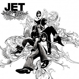 Jet – Get Born ( USA )