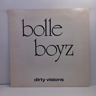 Bolle Boyz – Dirty Visions MS 12" 45 RPM (Прайс 46070)