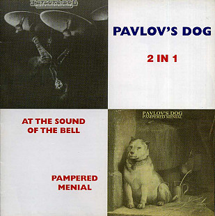 Pavlov's Dog – ) At The Sound Of The Bell / Pampered Menial