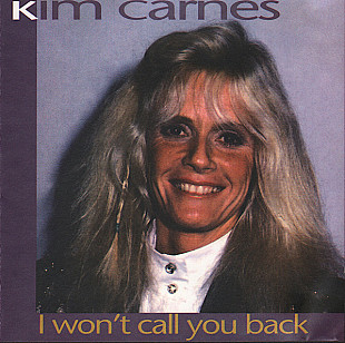 Kim Carnes – I Won't Call You Back ( UK )