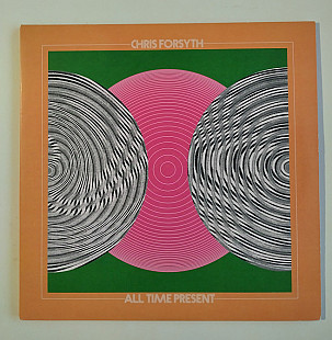 Chris Forsyth – All Time Present