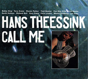 Hans Theessink ‎– Call Me ( Austria ) ( DigiPak ) BLUES Delta Blues ***