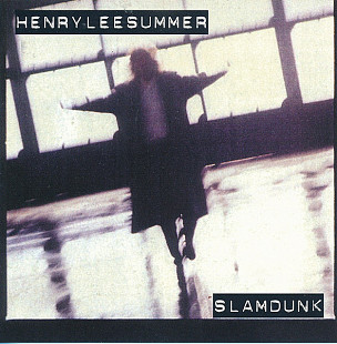 Henry Lee Summer – Slamdunk ( USA ) Blues Rock, AOR