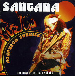 Santana – Acapulco Sunrise ( Australia )