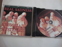 REAL SADNESS/OTHER GREGORIAN MYSTERIES