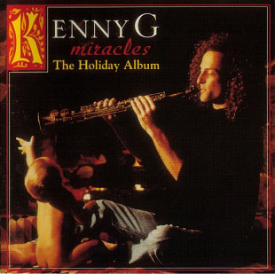 Kenny G – Miracles - The Holiday Album ( USA )