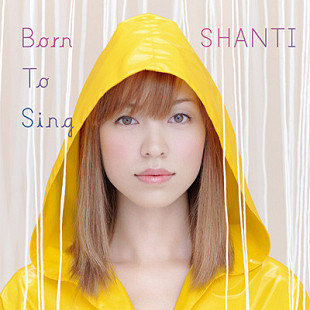 Shanti ‎– Born To Sing Japan