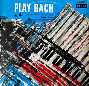 Jacques Loussier - Pierre Michelot - Christian Garros – Play Bach No. 4