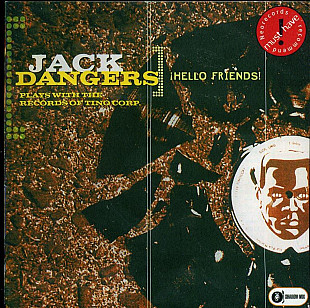 Jack Dangers – ¡Hello Friends!