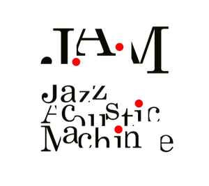 J.a.m ‎– Jazz Acoustic Machine Japan