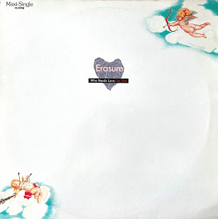 Erasure – Who Needs Love Like That