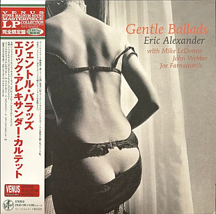Eric Alexander With Mike LeDonne, John Webber (2), Joe Farnsworth – Gentle Ballads