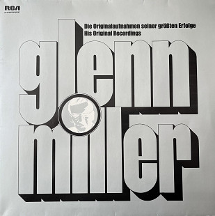 Glenn Miller – Die Originalaufnahmen Seiner Größten Erfolge - His Original Recordings