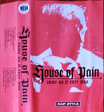House Of Pain – Same As It Ever Was