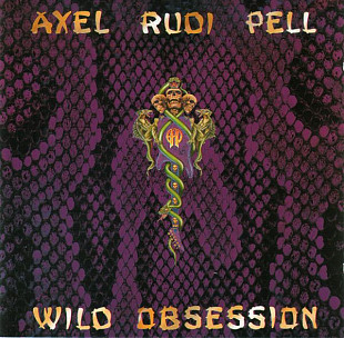 AXEL RUDI PELL '' Wild Obsession '' 1989 заводской пират. Вокалист Rob Rock.